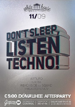 Don't Sleep, Listen TECHNO!