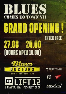 Blues Comes To Town VII: Grand Opening !!!