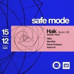 Safe Mode: Haik