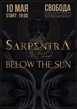 BELOW THE SUN + SARPENTRA