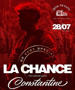 La Chance: special guest Constantine