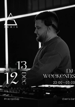 DJ Weekends