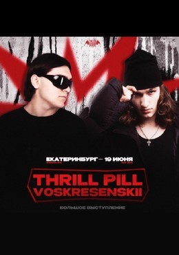 Thrill Pill & Voskresenskii